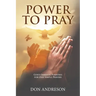 Power To Pray: God's Immense Purposes for Our Simple Prayers