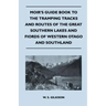 Moir's Guide Book to the Tramping Tracks and Routes of the Great Southern Lakes and Fiords of Western Otago and Southland