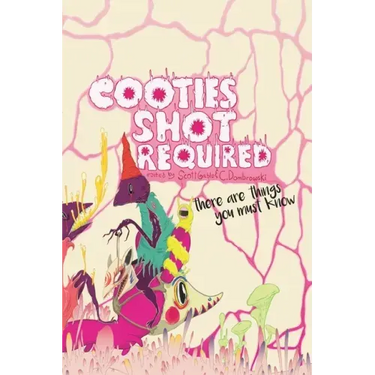 Cooties Shot Required: There Are Things You Must Know