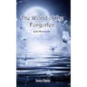 The World of the Forgotten: Lost Memories