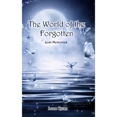 The World of the Forgotten: Lost Memories