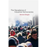Decadence of Industrial Democracies