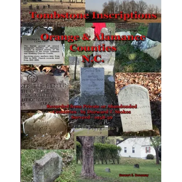 Tombstone Inscriptions - Orange and Alamance Counties - N.C.