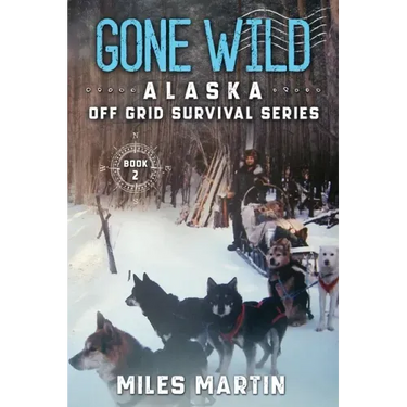 Gone Wild: The Alaska Off Grid Survival Series