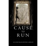Cause to Run (An Avery Black Mystery-Book 2)