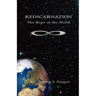 Reincarnation: The Hope of the World