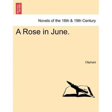 A Rose in June.