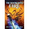 The Door Into Fire: The Tale of the Five, Volume One