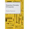 Elementary Principles of Carpentry