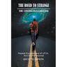 The Road to Strange: The Contiguous Universe