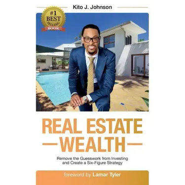 Real Estate Wealth: Remove the Guesswork from Investing and Create a Six-Figure Strategy
