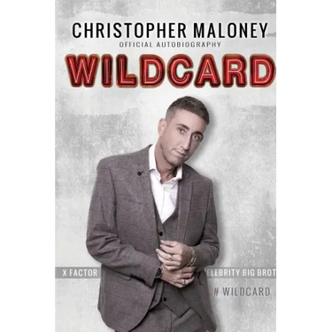 Christopher Maloney: Wildcard: Official Autobiography