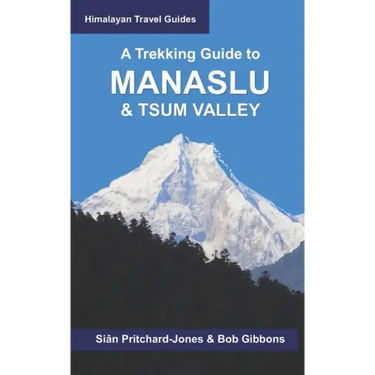 A Trekking Guide to Manaslu and Tsum Valley: Lower Manaslu & Ganesh Himal