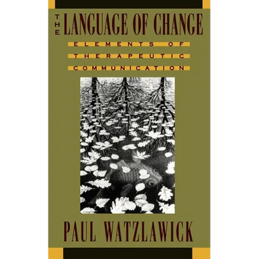 The Language of Change: Elements of Therapeutic Communication