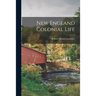 New England Colonial Life