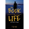 The Book of Life: Starting to Begin