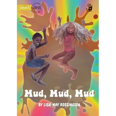 Mud, Mud, Mud - Our Yarning