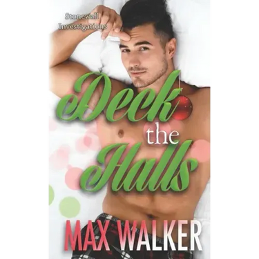 Deck the Halls: A Stonewall Investigations Story