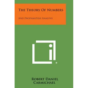 The Theory of Numbers: And Diophantine Analysis
