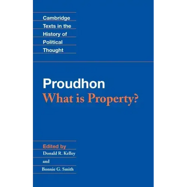 Proudhon: What Is Property?