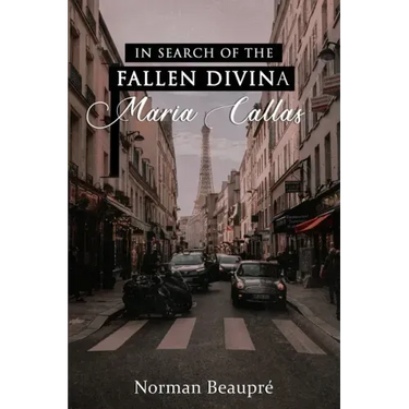 In Search of the Fallen Divina Maria Callas
