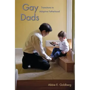 Gay Dads: Transitions to Adoptive Fatherhood