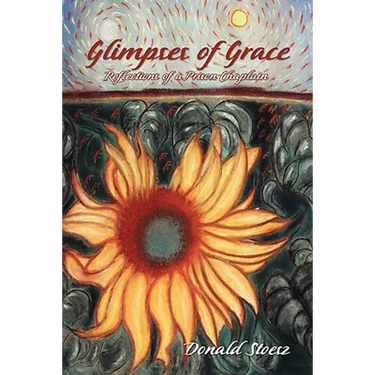 Glimpses of Grace: Reflections of a Prison Chaplain