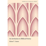 An Invitation to Biblical Poetry