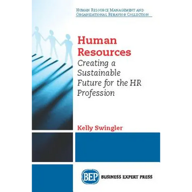 Agile Human Resources: Creating a Sustainable Future for the HR Profession
