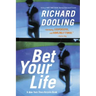 Bet Your Life