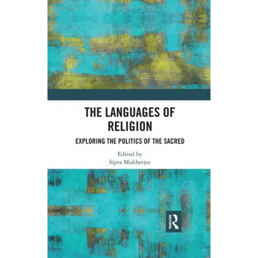 The Languages of Religion: Exploring the Politics of the Sacred