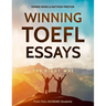 Winning TOEFL Essays The Right Way: Real Essay Examples From Real Full-Scoring TOEFL Students