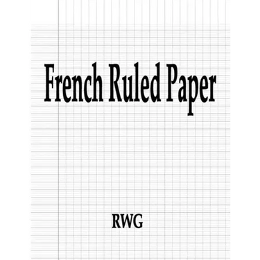 French Ruled Paper: 100 Pages 8.5" X 11"
