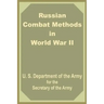Russian Combat Methods in World War II