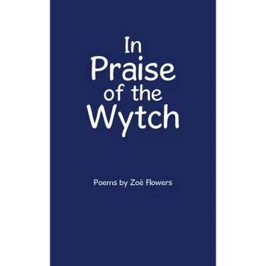 In Praise of the Wytch