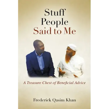 Stuff People Said to Me: A Treasure Chest of Beneficial Advice