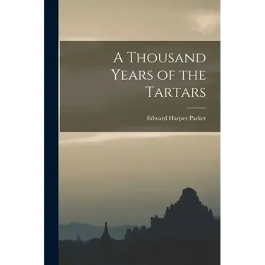A Thousand Years of the Tartars