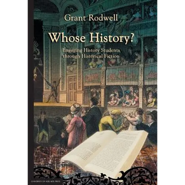 Whose History?: Engaging History Students through Historical Fiction