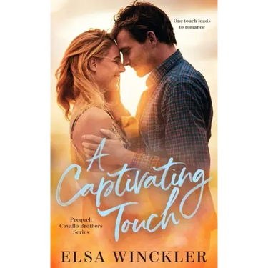 A Captivating Touch: Prequel: Cavallo Brothers Series