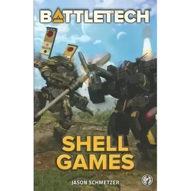 Battletech: Shell Games: A BattleTech Novella