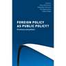 Foreign Policy as Public Policy?: Promises and Pitfalls