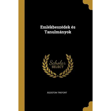 Emlékbeszédek és Tanulmányok