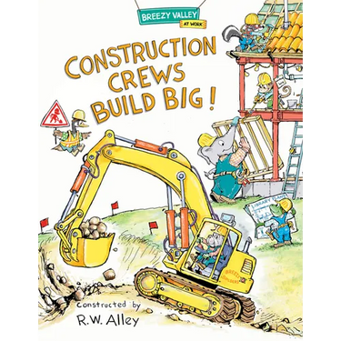 Construction Crews Build Big!