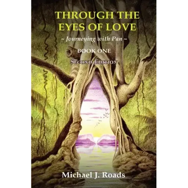 Through the Eyes of Love: Journeying with Pan, Book One