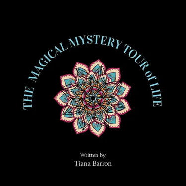 The Magical Mystery Tour of Life