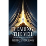 Tearing the Veil: A Guide for Sharing Grace with Mormons