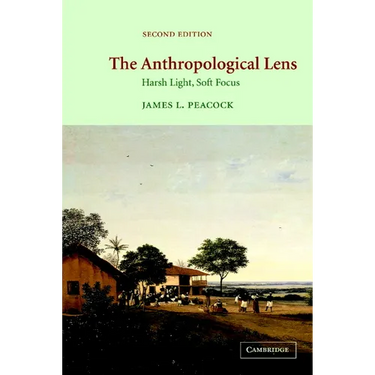 The Anthropological Lens: Harsh Light, Soft Focus