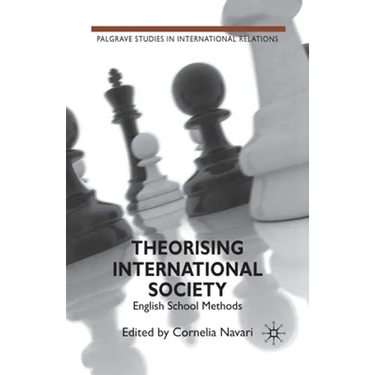 Theorising International Society: English School Methods