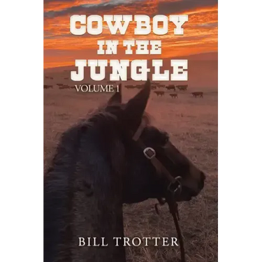 Cowboy in the Jungle: Volume 1