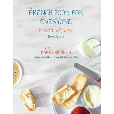 French Food for Everyone: le petit déjeuner (breakfast)